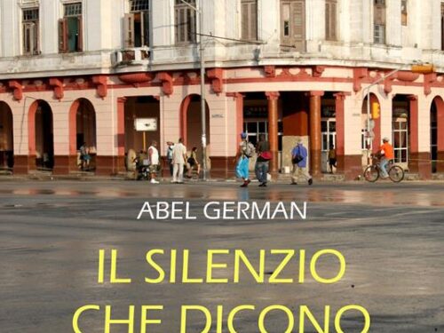 Edizione Italiana “Il silenzio che dicono” Abel German/Ed. Il Foglio Letterario