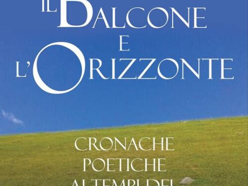 Sabato 23 aprile (ore 17) Alberto Figliolia presenta “Il balcone e l’orizzonte-Cronache poetiche ai tempi del confinamento” (Edizioni Il Foglio).