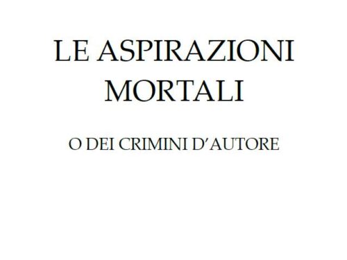 In preparazione: Marco Ponzi “Le aspirazioni mortali”. Con nota dell’autore. Il Foglio Letterario Edizioni