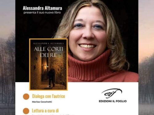 Novità in libreria. Alessandra Altamura “ALLE CORTI DEI RE”. Il Foglio Letterario Edizioni.