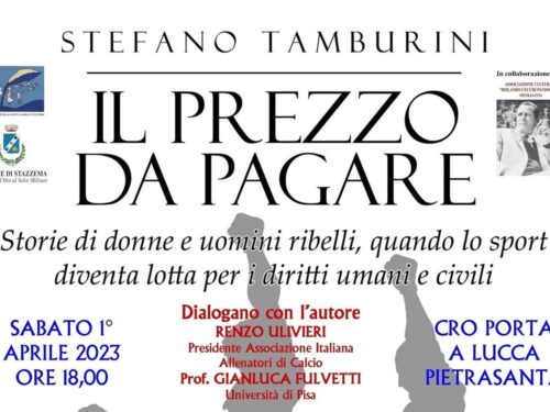 Sabato 1° aprile (ore 18) a Pietrasanta, la presentazione del libro “Il prezzo da pagare”. Con la presenza di Renzo Ulivieri, e Gianluca Fulvetti. Ed. Il Foglio