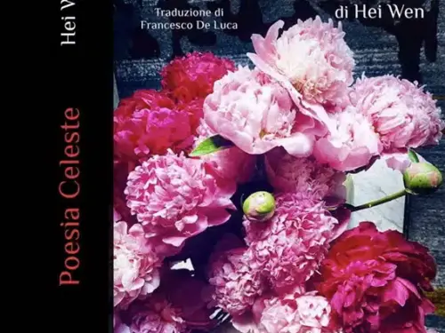 Il Foglio Letterario Edizioni sbarca in Cina. Il poeta cinese Hei Wen, tradotto da Francesco De Luca.