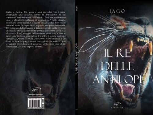 In Libreria. Iago Sannino “IL RE DELLE ANTILOPI”. Il Foglio Letterario Edizioni.