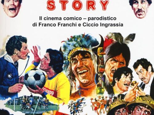 Soprassediamo! Franco & Ciccio story. Il cinema comico-parodistico di Franco Franchi e Ciccio Ingrassia. Ediz. illustrata. Gordiano Lupi.